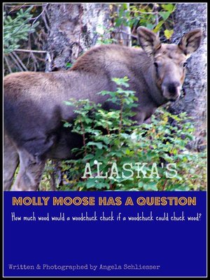 cover image of Alaska's Molly Moose Has a Question
